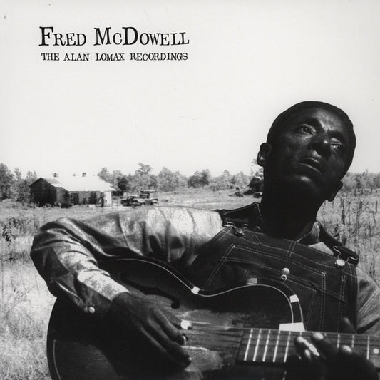 McDowell, Mississippi Fred/The Alan Lomax Recordings [LP]