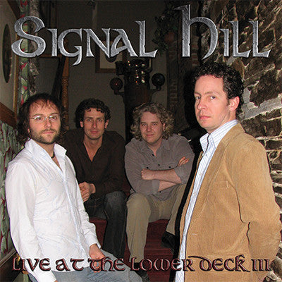 Signal Hill/Live At The Lower Deck III [CD]