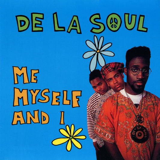 De La Soul/Me Myself And I (Indie Exclusive) [7"]