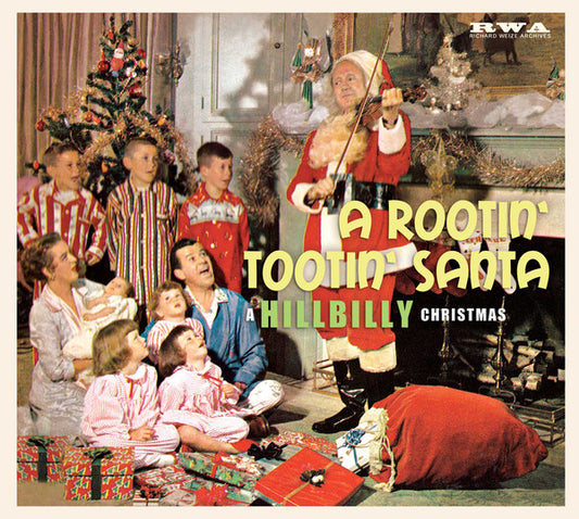 Rootin' Tootin' Santa: Hillbilly Christmas [CD]