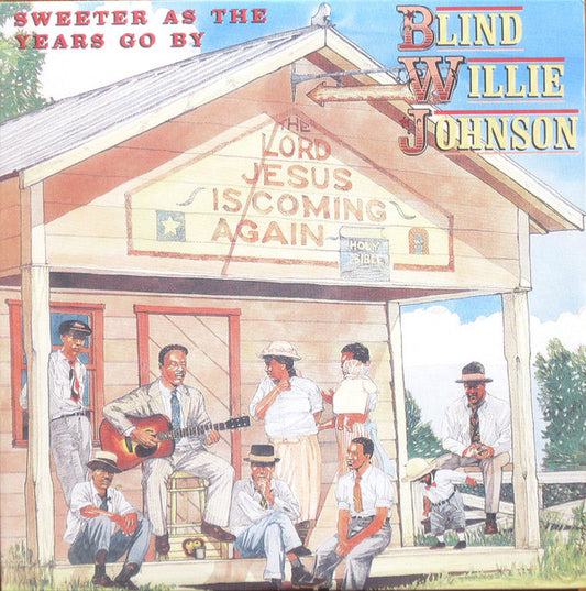 Johnson, Blind Willie/Sweeter As the Years Go By [LP]