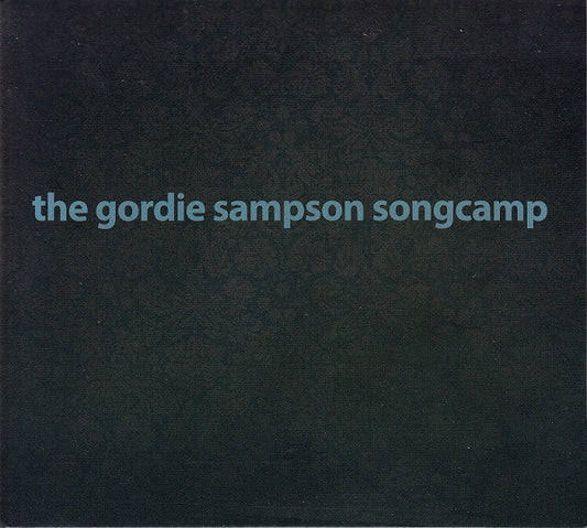 Sampson, Gordie/The Gordie Sampson Songcamp [CD]