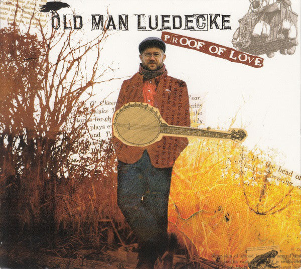 Old Man Luedecke/Proof of Love [CD]