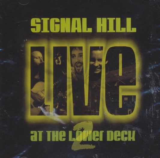 Signal Hill/Live At The Lower Deck 2 [CD]