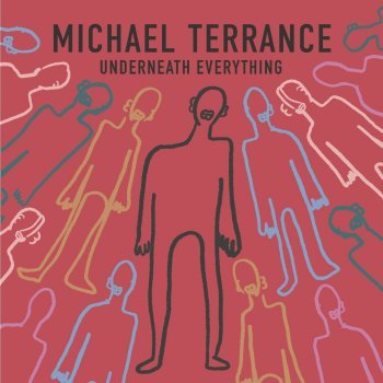 Terrance, Michael/Underneath Everything [LP]