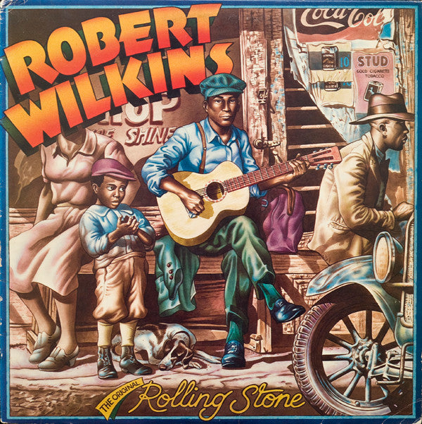 Wilkins, Robert/The Original Rolling Stone [LP]