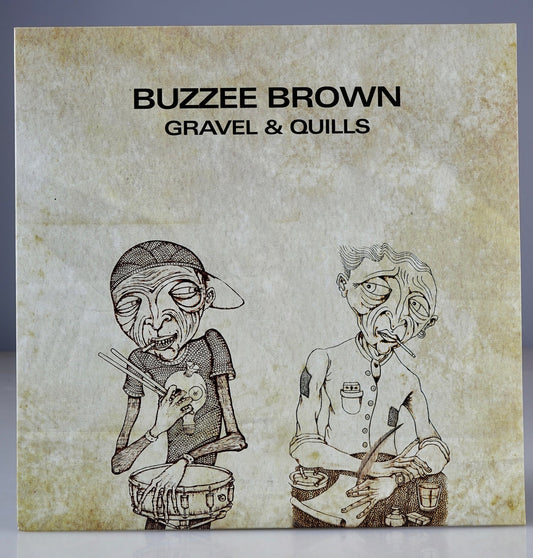 Buzzee Brown/Gravel & Quills [CD]