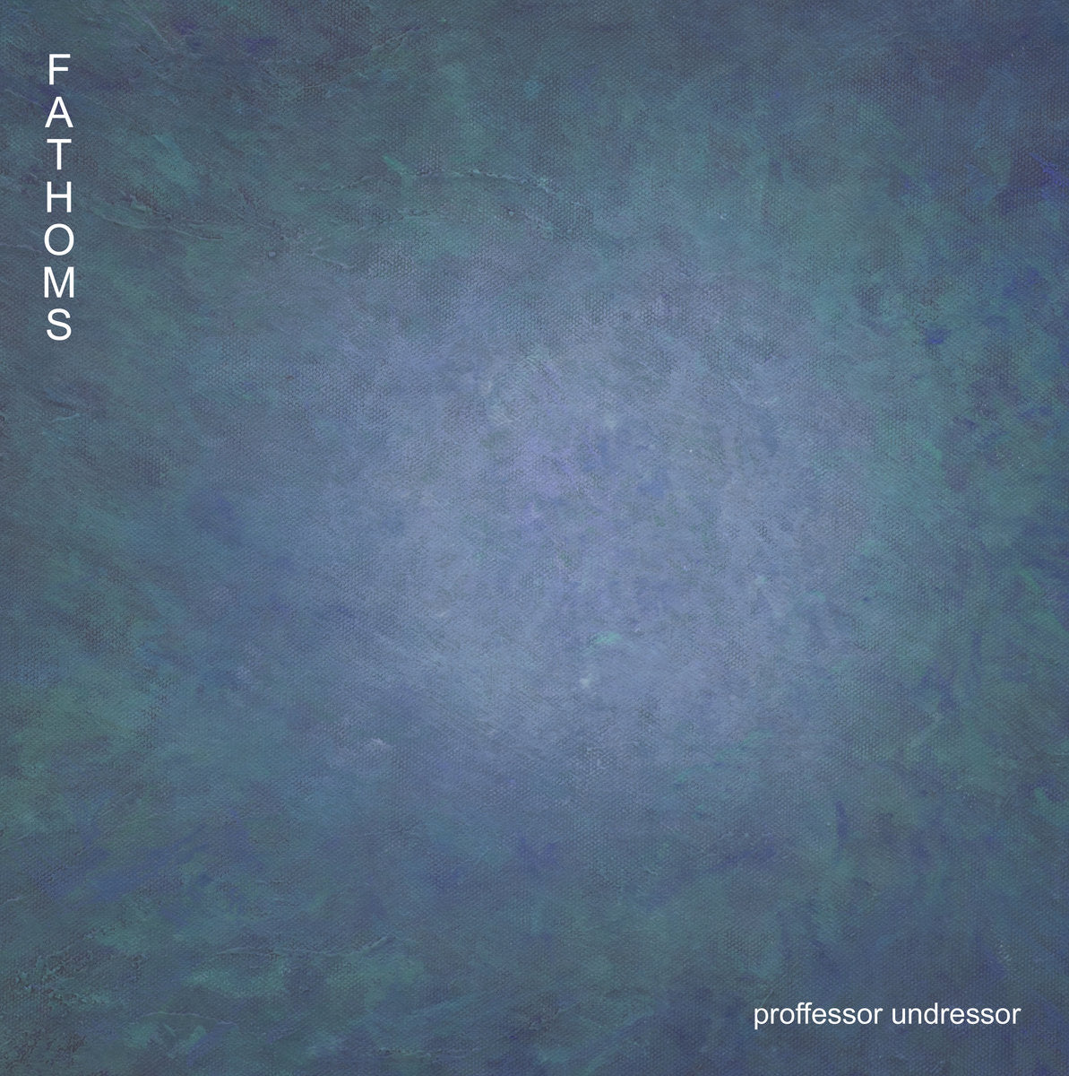 Proffessor Undressor/Fathoms (Descent Blue Vinyl) [LP]