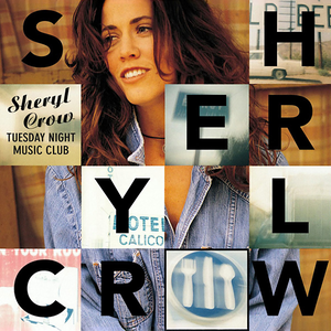 Crow, Sheryl/Tuesday Night Music Club [CD]