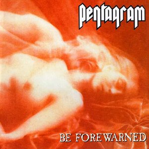 Pentagram/Be Forewarned [LP]