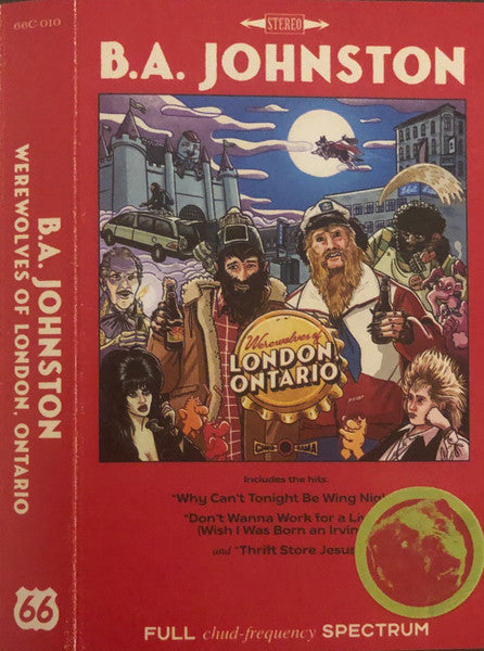 B.A. Johnston/Werewolves Of London. Ontario [Cassette]