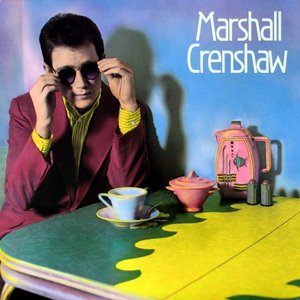 Crenshaw, Marshall/Marshall Crenshaw [LP]