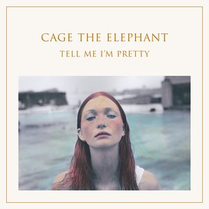 Cage The Elephant/Tell Me I'M Pretty [CD]