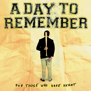 A Day To Remember/For Those Who Have Heart [LP]