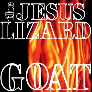 Jesus Lizard/Goat (White Vinyl) [LP]