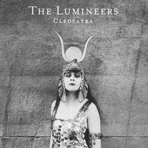Lumineers, The/Cleopatra [CD]