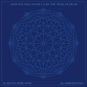 ...And You Will Know Us By The Trail Of Dead/XI: Bleed Here Now [CD]