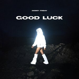 Friday, Debby/Good Luck [LP]