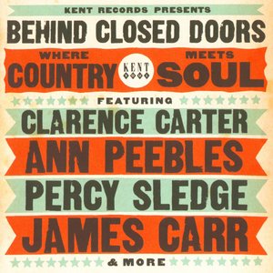 Various Artists/Behind Closed Doors: Where Country Meets Soul [CD]