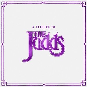 Various Artists/A Tribute To The Judds (Clear Vinyl) [LP]