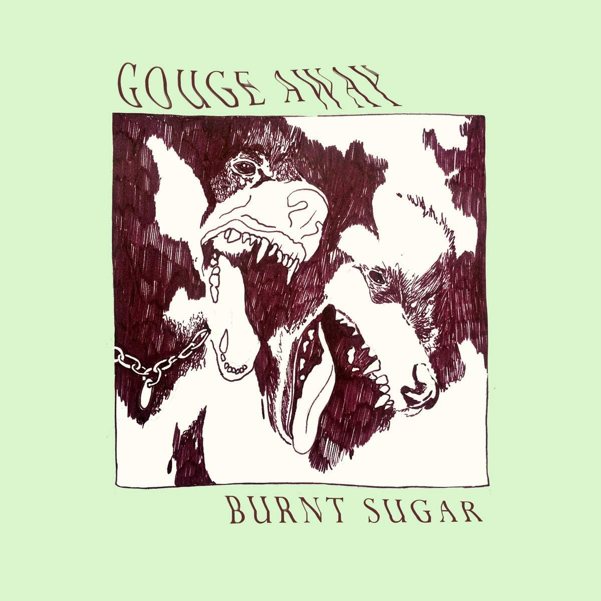 Gouge Away/Burnt Sugar [LP]