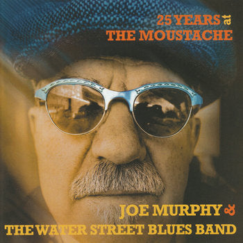 Murphy, Joe/25 Years at the Moustache [CD]
