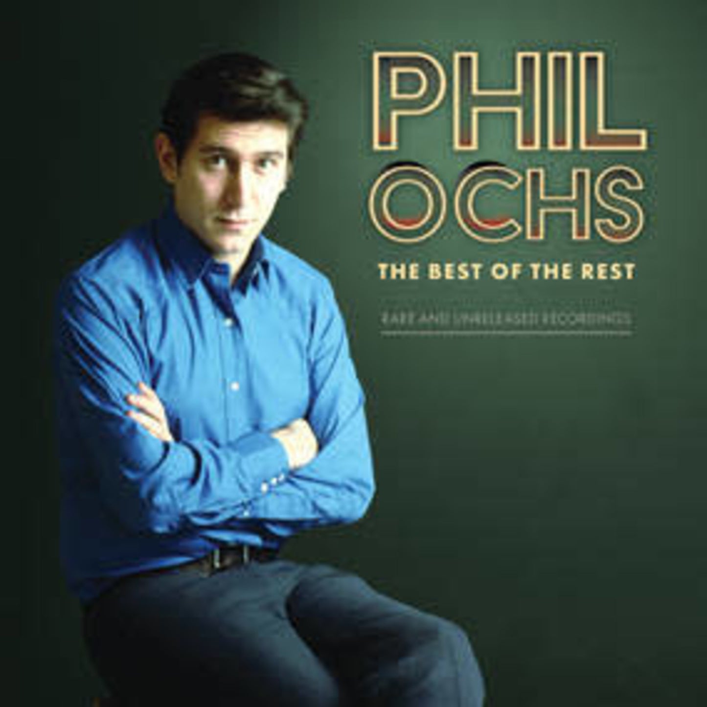 Ochs, Phil/The Best of the Rest: Rare and Unreleased [LP]